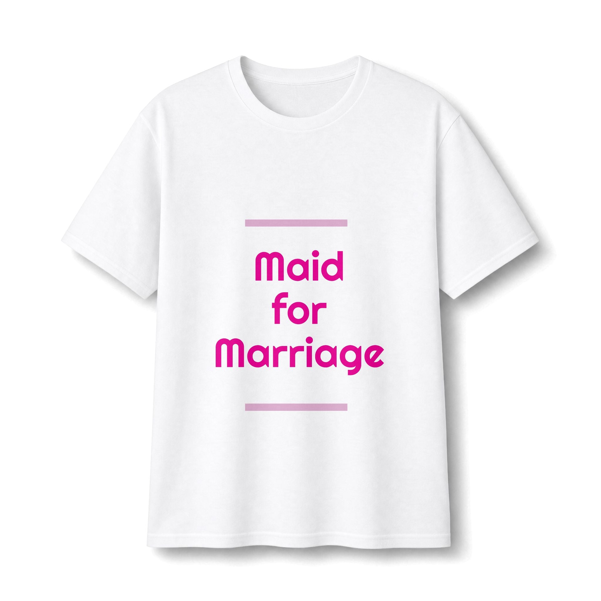 Maid for Marriage Wedding Weekend Bachelorette Party T-Shirt