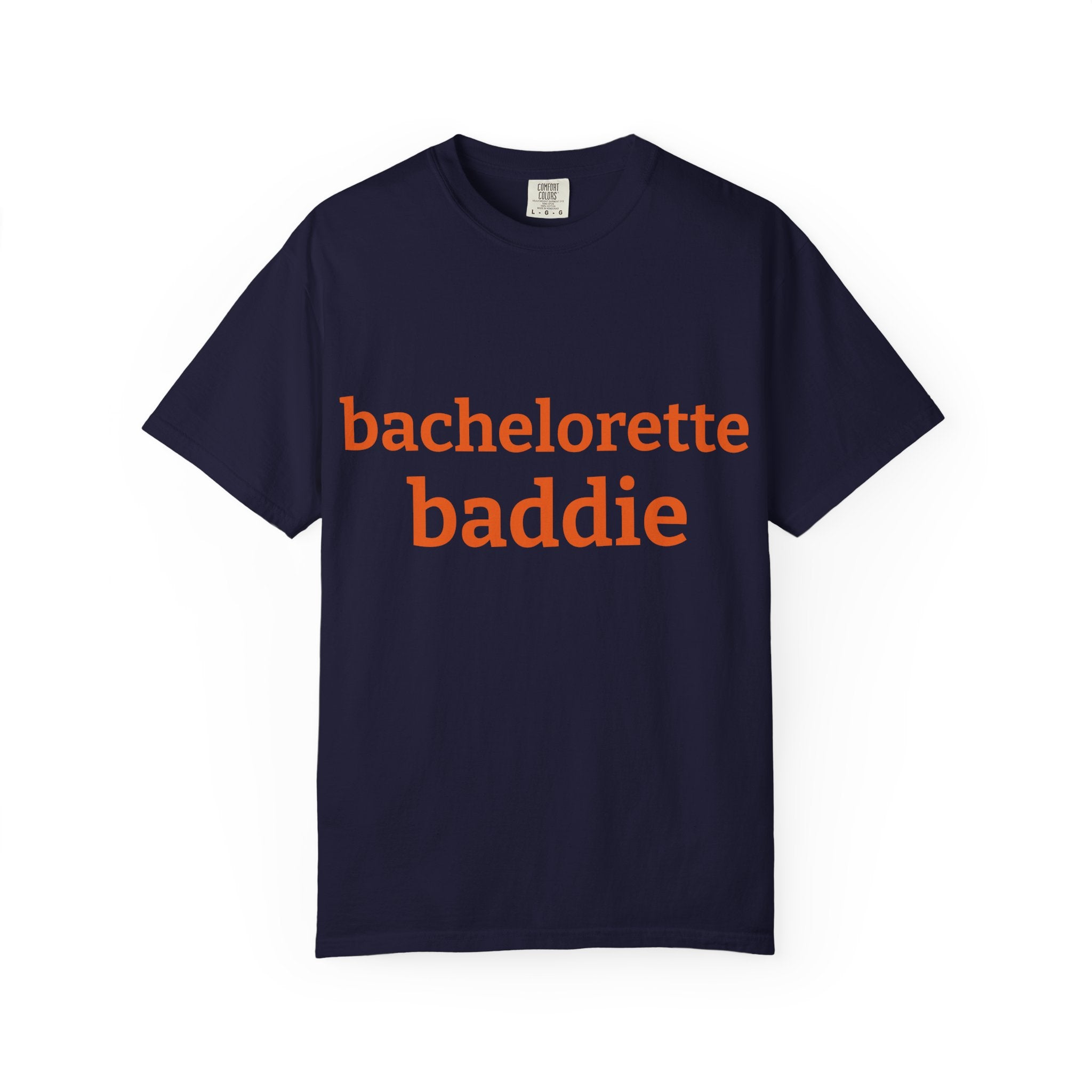 bachelorette baddie t-shirt