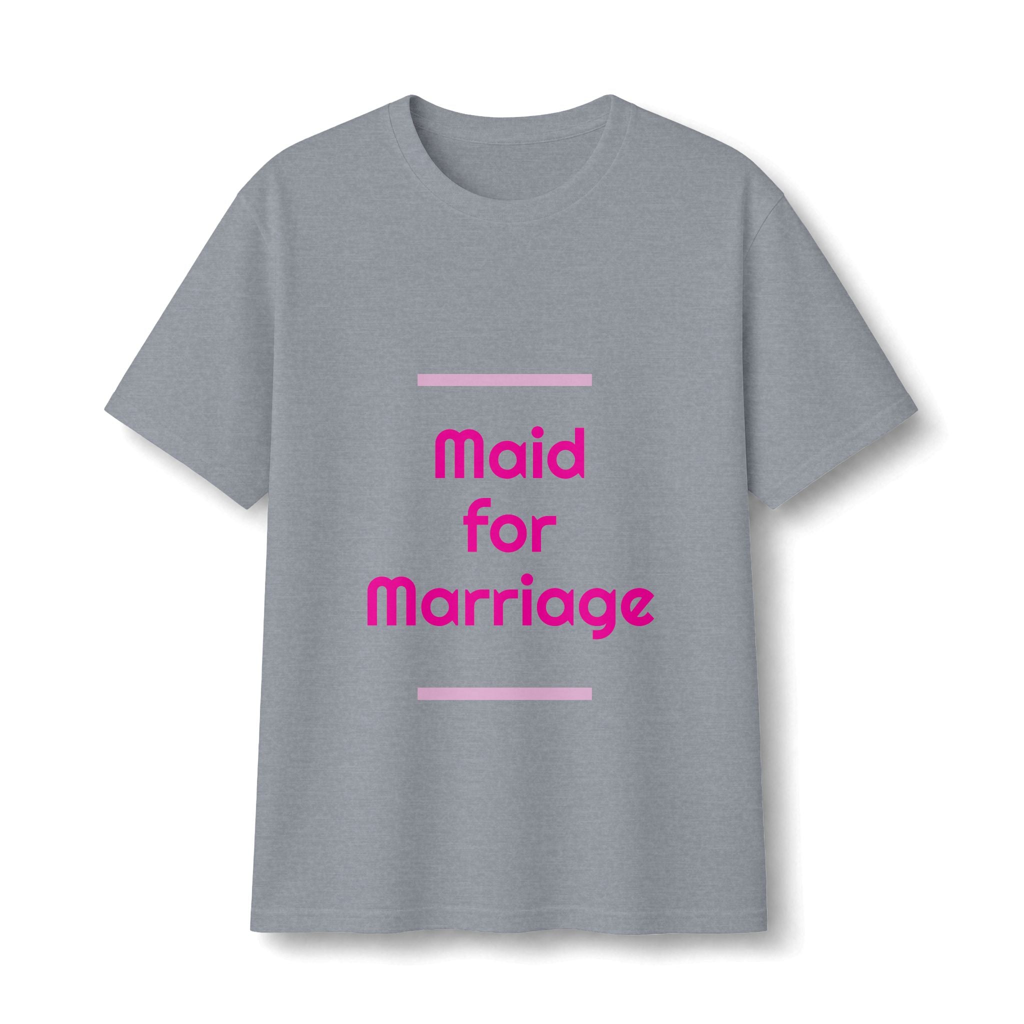 Maid for Marriage Wedding Weekend Bachelorette Party T-Shirt