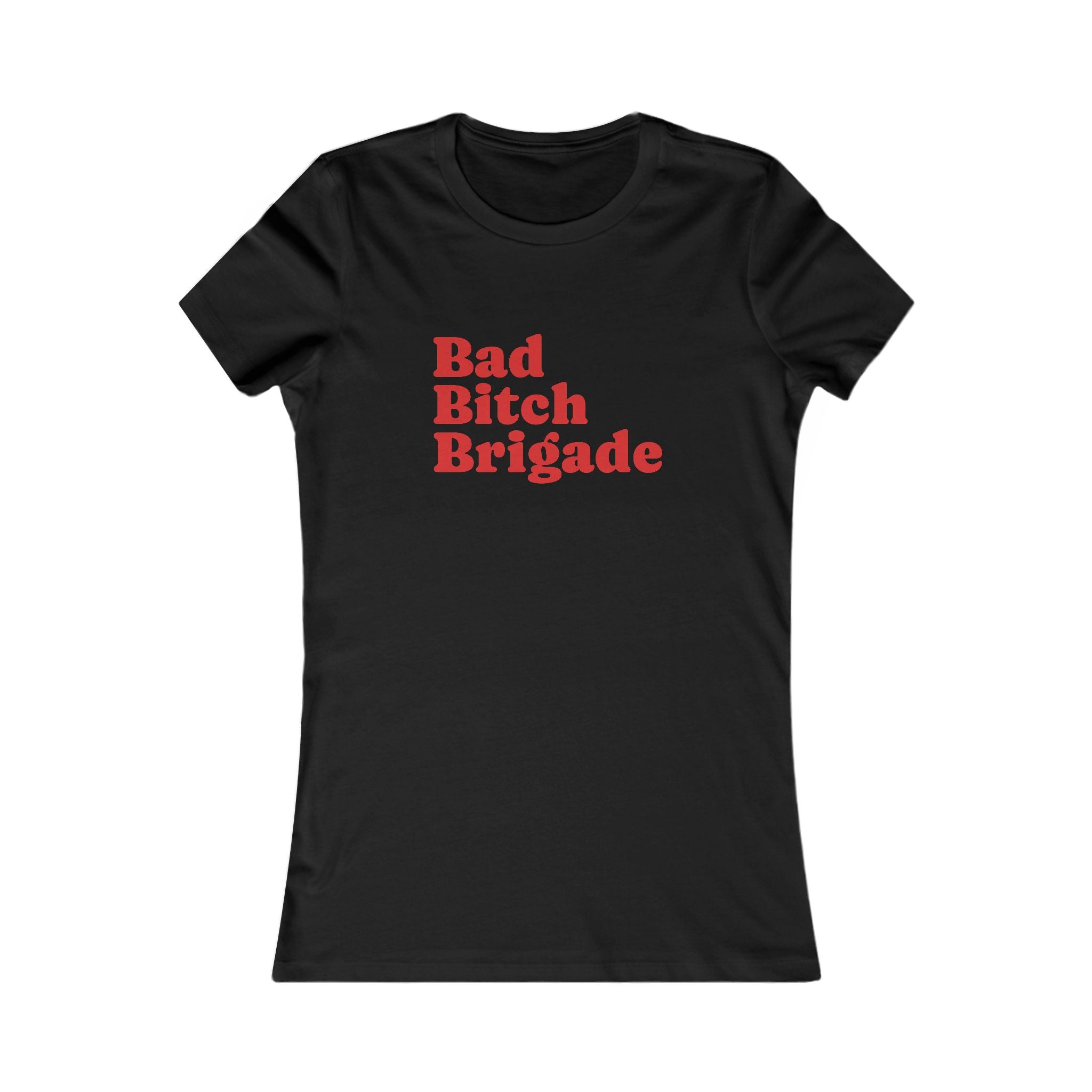 Bad Bitch Brigade Bachelorette Party Weekend Trip Empowerment T-Shirt