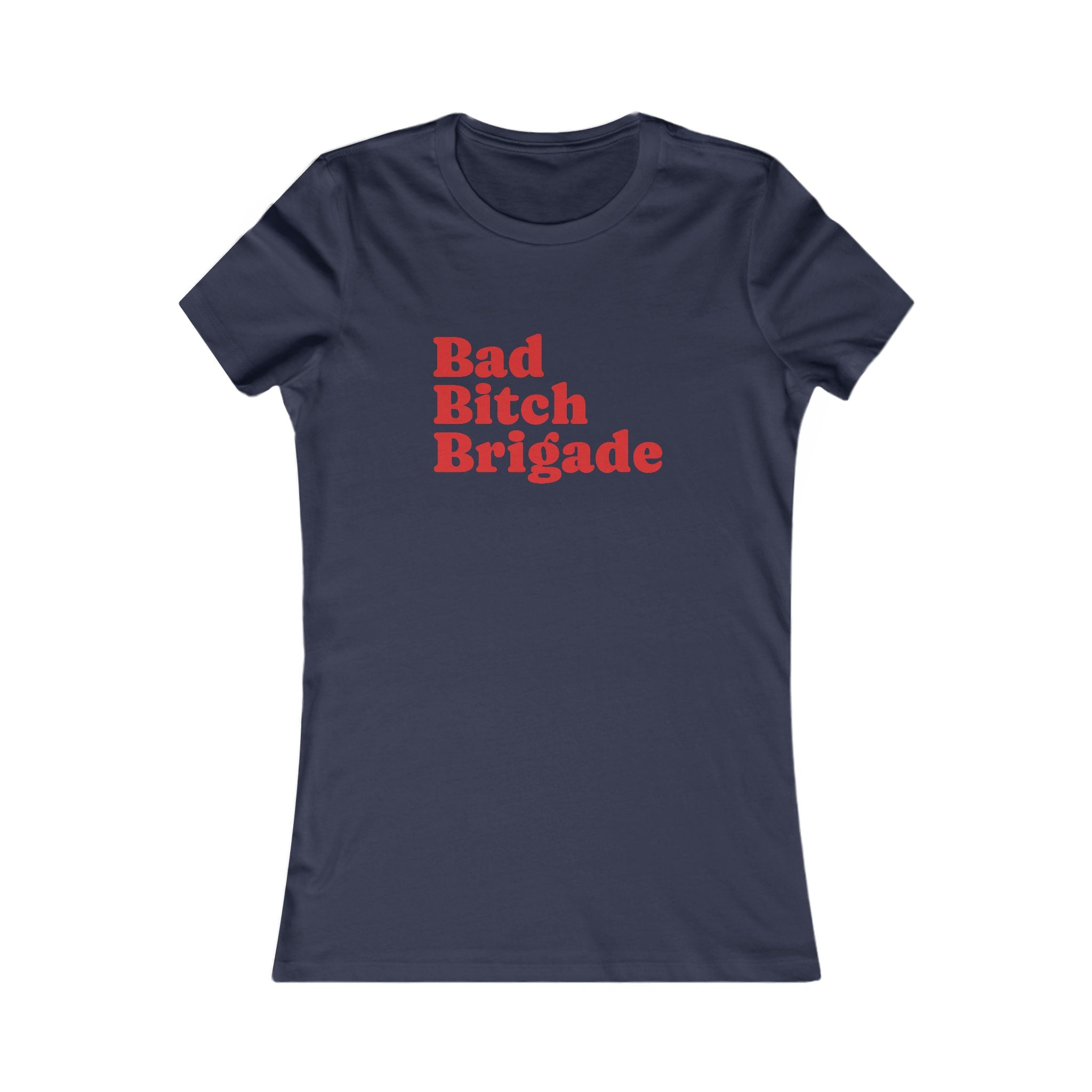 Bad Bitch Brigade Bachelorette Party Weekend Trip Empowerment T-Shirt