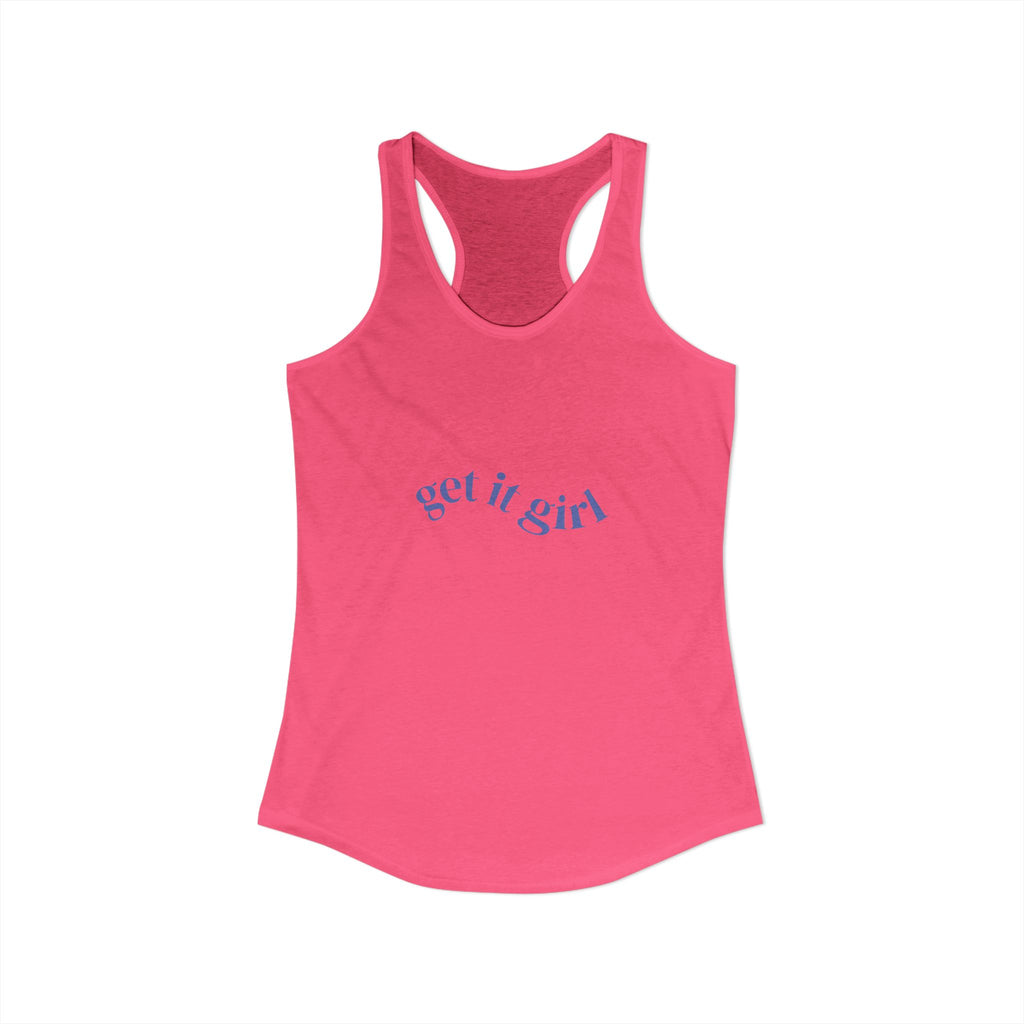 Get It Girl Tank Top, Women's Graphic Tank, Workout Tank, Summer Tank Top, Girls Trip Outfit, Motivational Shirt