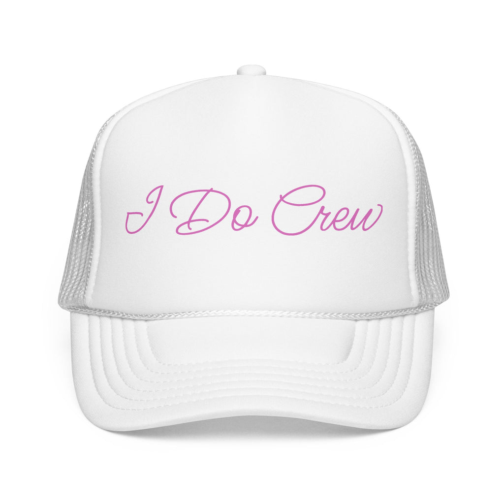 I Do Crew trucker hat